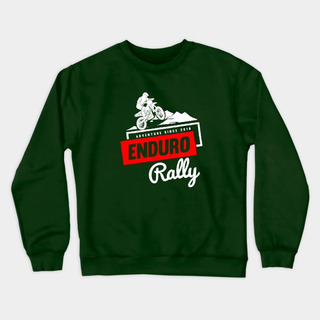 Motivation Quotes-enduro rally Crewneck Sweatshirt by GreekTavern